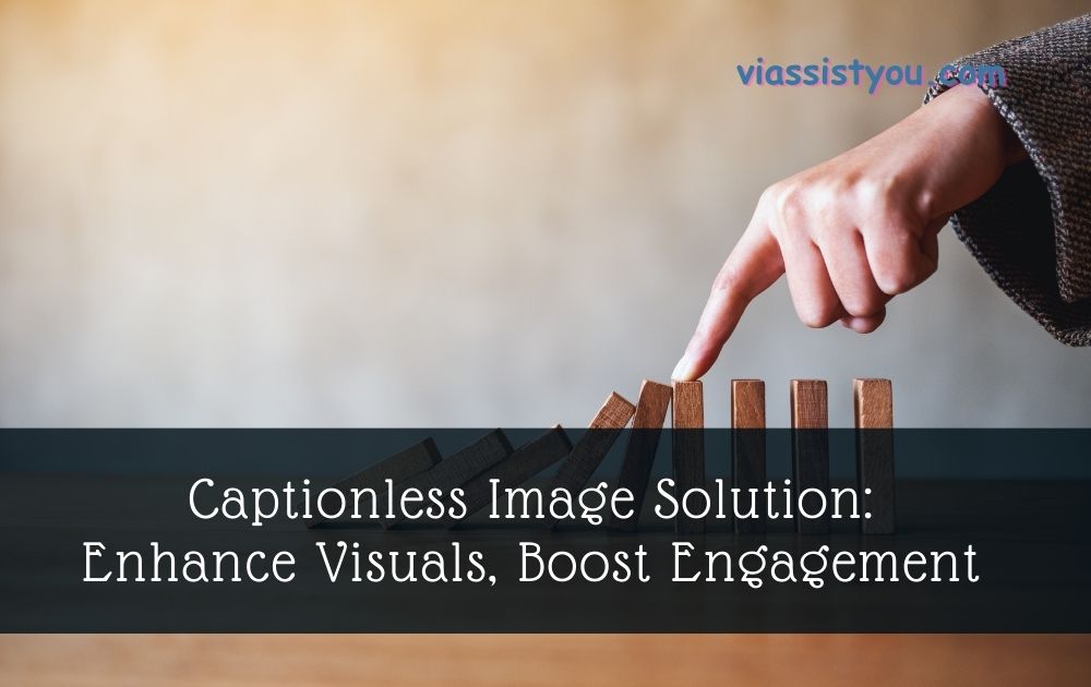 Captionless Image Solution